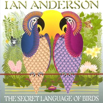 Ian Anderson - The Secret Language Of Birds