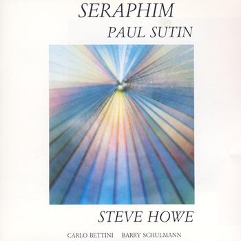 Paul Sutin and Steve Howe - Seraphim