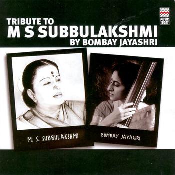Bombay Jayashri - Tribute to M S Subbulakshmi by Bombay Jayashri