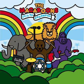 The Macaroons - Let's Go Coconuts!
