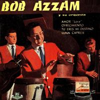 Bob Azzam Y Su Orquesta - Vintage Pop Nº 100 - EPs Collectors, "The Proposal'"