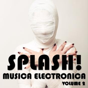 Various Artists - Splash! Musica Electronica, Vol. 2
