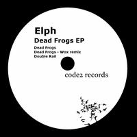 Elph - Dead Frogs - EP