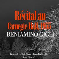 Beniamino Gigli - Récital au Carnégie Hall, 1955