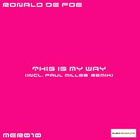 Ronald de Foe - This Is My Way