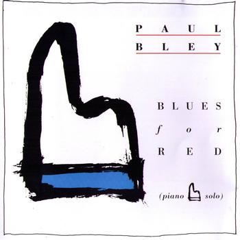 Paul Bley - Blues For Red (Piano Solo)