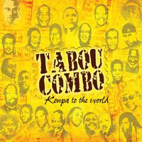Tabou Combo - Kompa to the World