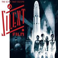 A Silent Film - The City That Sleeps (re-edition with bonus tracks)