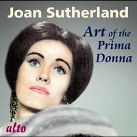 Joan Sutherland, Orchestra of the Royal Opera House, Covent Garden & Francesco Molinari-Pradelli - Art of the Prima Donna
