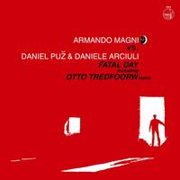 Armando Magni, Daniel Puz, D. Arciuli - Fatal Day