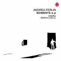 Andrea Ferlin - Moments EP