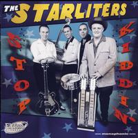 The Starliters - Stop Kiddin'