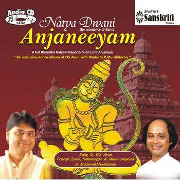 Madurai R.Muralidharan - Bharatanatyam Dance - Lord Anjaneya - Natya Dwani Anjaneeyam -  R.Muralidharan & O.S.Arun