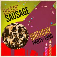 Doctor Sausage - Birthday Party - 1940