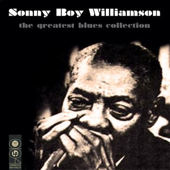 Sonny Boy Williamson - The Greatest Blues Collection