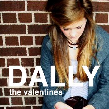 The Valentines - Don't Dally Sally