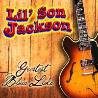 Lil' Son Jackson - Greatest Blues Licks