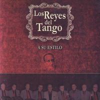 Los Reyes Del Tango - A Su Estilo