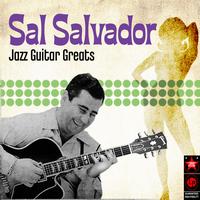 Sal Salvador - Jazz Guitar Greats