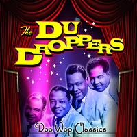 The Du Droppers - Doo Wop Classics Of The '50s