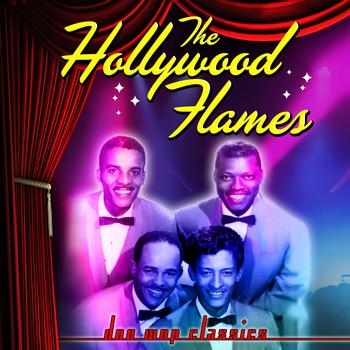 The Hollywood Flames - Doo Wop Classics