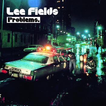 Lee Fields - Problems