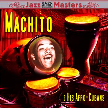 Machito & His Afro-Cubans - The Very Best Of