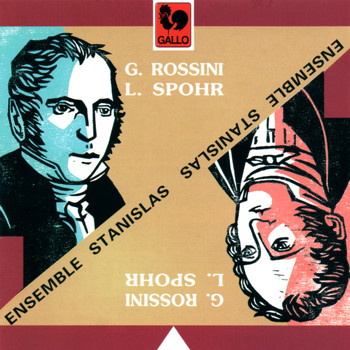 Ensemble Stanislas - Gioacchino Rossini: Andante con Variazioni - Andante e Tema con Variazioni - Serenata per Piccolo Complesso - Louis Spohr: Nonet, Op. 31