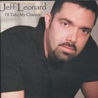 Jeff Leonard - I'll Take My Chances