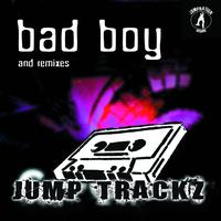 Jump Trackz - Bad Boy