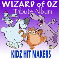 Kidz Hit Makers - Wizard of Oz Tribute Album