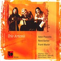 Trio Artemis - Piazzolla, Gerber, Martin: Trios for Violin, Cello & Piano
