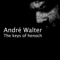 André Walter - The Keys of Henoch