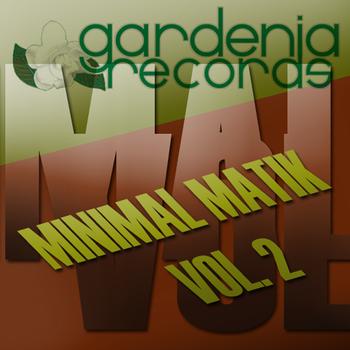 Various Artists - Minimal Matik Vol. 2