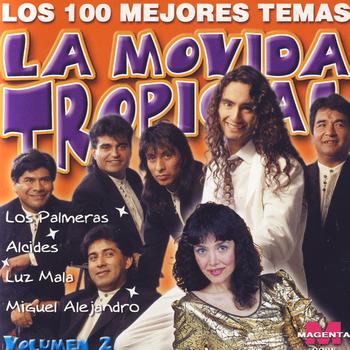 Various Artists - La Movida Tropical: Los 100 Mejores Temas Vol. 2