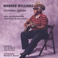 Warner Williams and Jay Summerour - Christian Jubliee