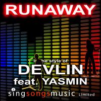 2010s Karaoke Band - Runaway (In the style of Devlin feat. Yasmin)