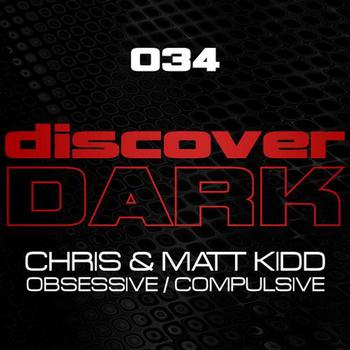 Chris & Matt Kidd - Obsessive / Compulsive