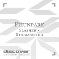 Phunpark - Slasher / Starcoaster