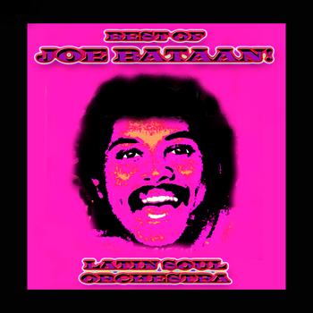 Joe Bataan - Best Of Joe Bataan!