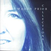 Maddy Prior - Collections - A Very Best Of 1995 To 2005