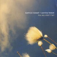 Kathryn Tickell & Corrina Hewat - The Sky Didn't Fall