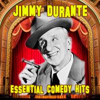 Jimmy Durante - Essential Comedy Hits