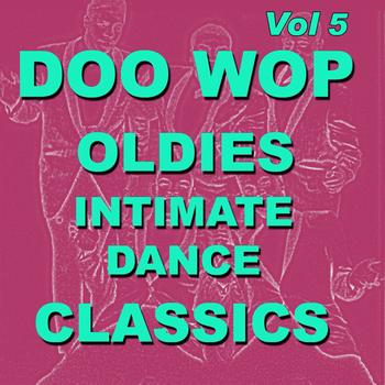Various Artists - Doo Wop Oldies Intimate Dance Classics, Vol. 5