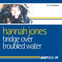 Hannah Jones - Almighty Presents: Bridge Over Troubled Water