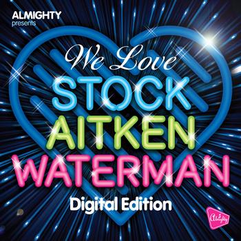 Various Artists - Almighty Presents: We Love Stock Aitken Waterman Volume 2