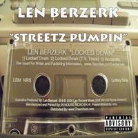 Len Berzerk - Streetz Pumpin (Explicit)