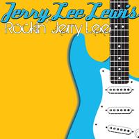 Jerry Lee Lewis - Rockin' Jerry Lee