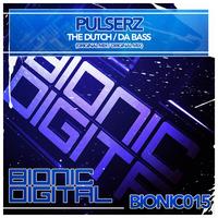 Pulserz - The Dutch / Da Bass