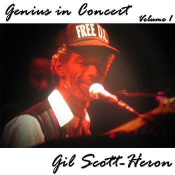 Gil Scott-Heron - Genius in Concert - Volume 1
